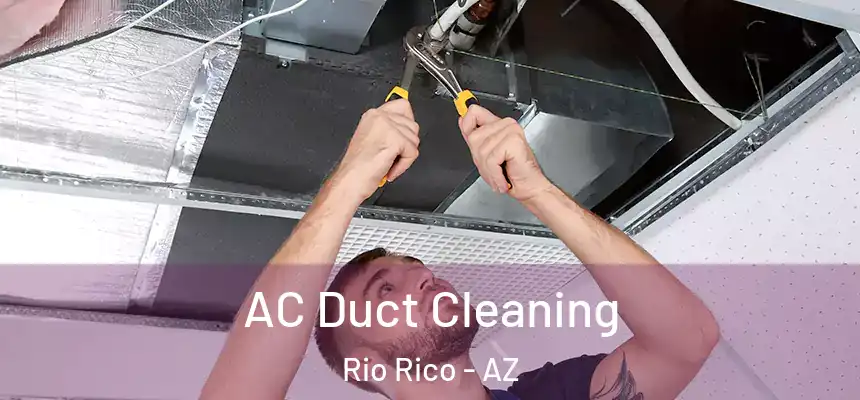  AC Duct Cleaning Rio Rico - AZ