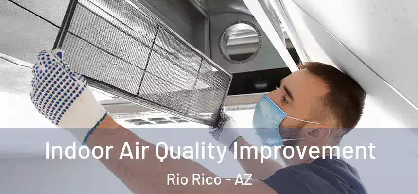  Indoor Air Quality Improvement Rio Rico - AZ