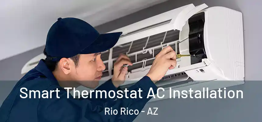  Smart Thermostat AC Installation Rio Rico - AZ